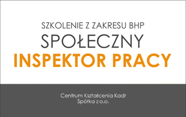 SZKOLENIE - SPOŁECZNY INSPEKTOR PRACY 