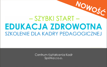 EDUKACJA ZDROWOTNA – Szkolenie dla Kadry Pedagogicznej