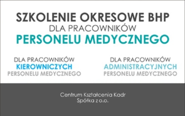 SZKOLENIE OKRESOWE BHP DLA PRACOWNIKÓW ADMINISTRACYJNYCH PERSONELU MEDYCZNEGO